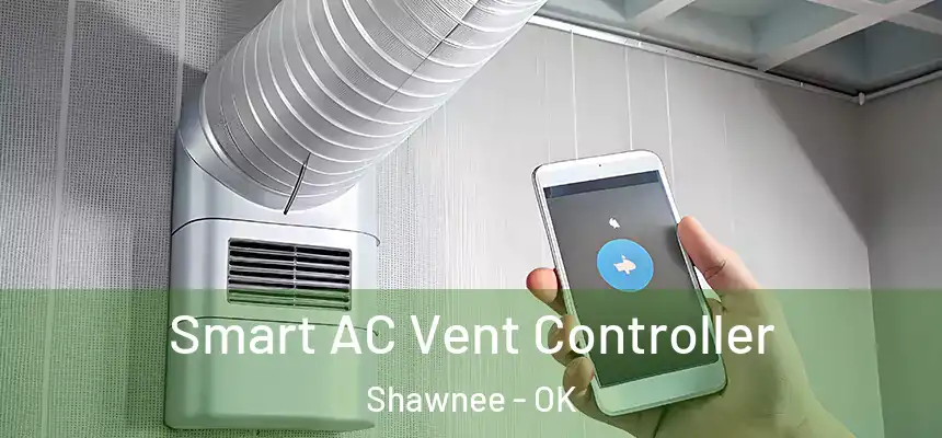 Smart AC Vent Controller Shawnee - OK